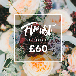 FLORIST CHOICE £60